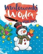 MALOWANKI WODĄ. Wesołych Świąt