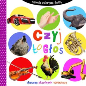 Maluch odkrywa świat. Czyj to głos