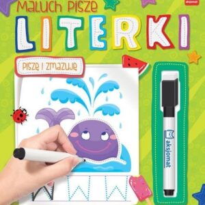 Maluch pisze LITERKI Piszę i zmazuję