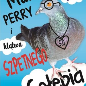 Malwina Perry i klątwa Szpetnego Gołębia