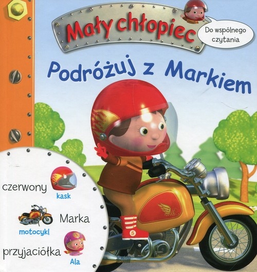 Mały chłopiec Podróżuj z Markiem. Do wspólnego czytania