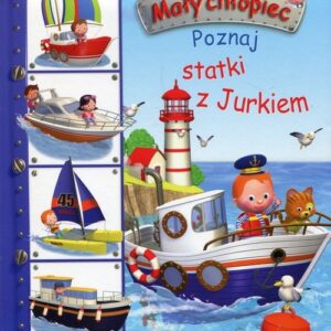 Mały chłopiec Poznaj statki z Jurkiem