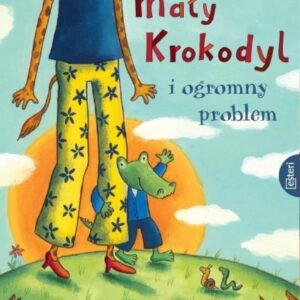 Mały Krokodyl i ogromy problem