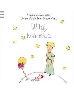 Mały Książę - Witaj, Maleństwo!