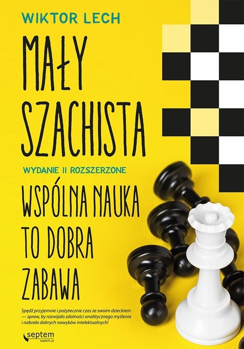 Mały szachista. Wspólna nauka to dobra zabawa