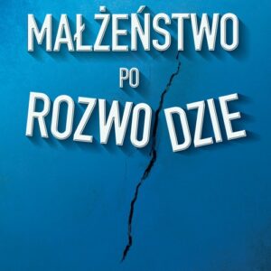 Małżeństwo po rozwodzie. Czy rzeczywiście każde drugie małżeństwo po rozwodzie nie ma Bożej akceptacji?