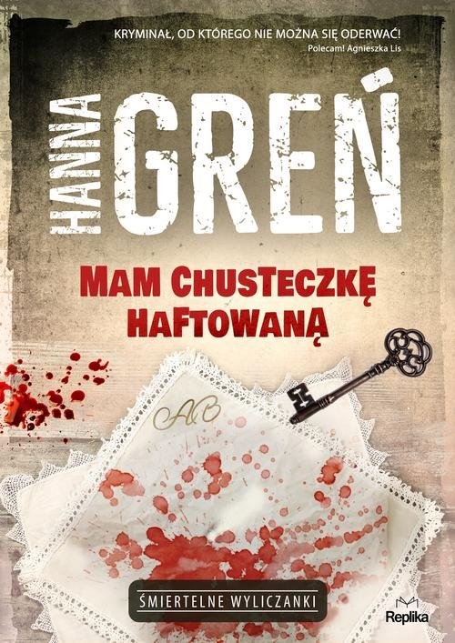 Mam chusteczkę haftowaną. Śmiertelne wyliczanki