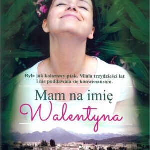Mam na imię Walentyna