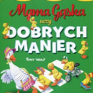 Mama Gąska uczy dobrych manier