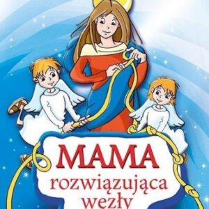 Mama rozwiązująca węzły
