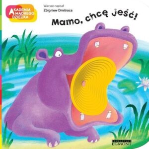 Mamo chcę jeść!