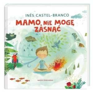 Mamo nie mogę zasnąć