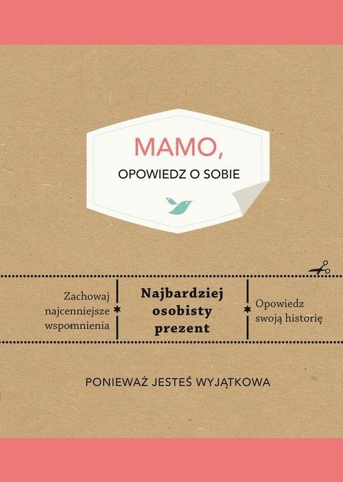 Mamo, opowiedz o sobie