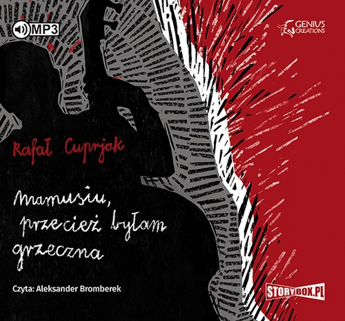 Mamusiu przecież byłam grzeczna
(Audiobook)