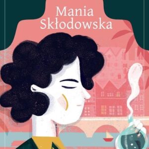Mania Skłodowska