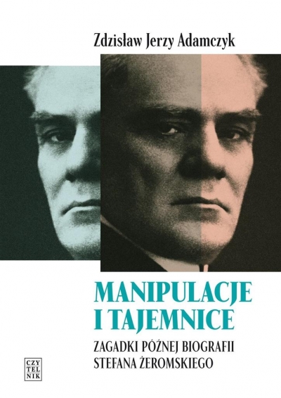 Manipulacje i tajemnice. Zagadki późnej..