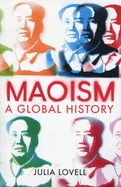 Maoism. A Global History