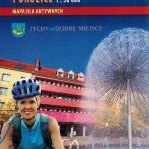 Mapa dla aktywnych - Pszczyna,Tychy i okolice