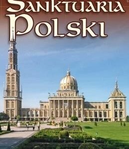 Mapa - Sanktuaria Polski 1:900 000 w.2018