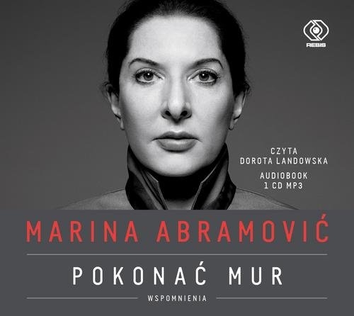 Marina Abramović Pokonać mur Wspomnienia (Audiobook)