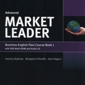 Market Leader Advanced Flexi Course Book 1 +CD +DVD