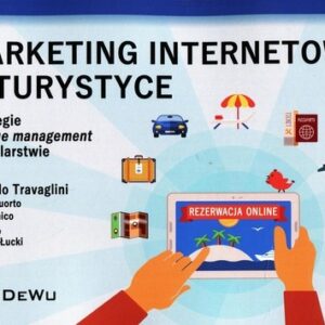 Marketing internetowy w turystyce. i strategie revenue management w hotelarstwie