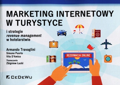 Marketing internetowy w turystyce. i strategie revenue management w hotelarstwie