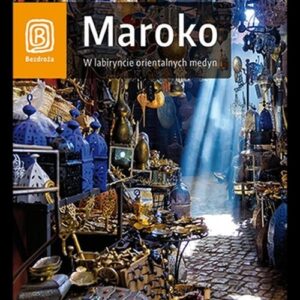 Maroko W labiryncie orientalnych