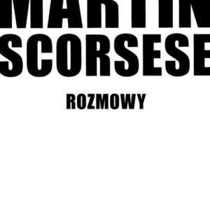 Martin Scorsese rozmowy