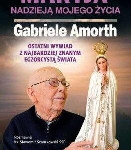 Maryja nadzieją mojego życia. Ostatni wywiad...