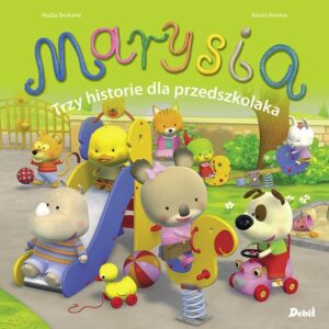 Marysia Trzy historie dla przedszkolaka