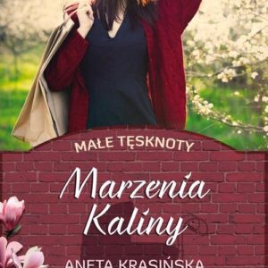 Marzenia Kaliny Małe tęsknoty