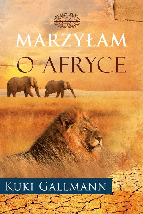 Marzyłam o Afryce