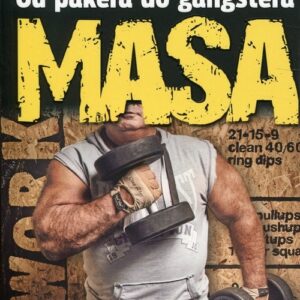 Masa Jak stałem się bestią Od pakera do gangstera