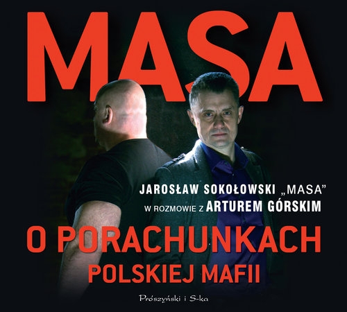Masa o porachunkach polskiej mafii (Audiobook)