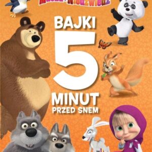 Masza i Niedźwiedź. Bajki 5 minut przed snem
