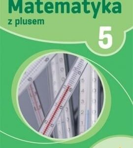 Matematyka 5 Ćwiczenia Wersja A część 3 Ułamki dziesiętne i liczby całkowite 2018