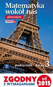Matematyka GIM KL 3. Podręcznik. Matematyka wokół nas