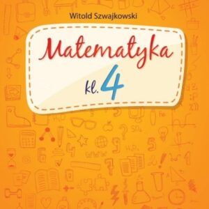 Matematyka klasa 4 - Ćwiczenia wyrównawcze