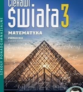 Matematyka LO 3 Ciekawi świata Podr. ZR OPERON