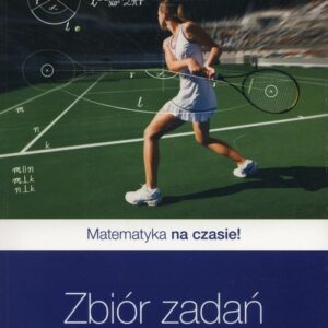 Matematyka Na czasie 2 Zbiór zadań. Gimnazjum