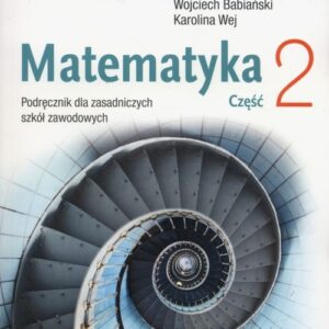 Matematyka Podręcznik Część 2. Zasadnicza szkoła zawodowa