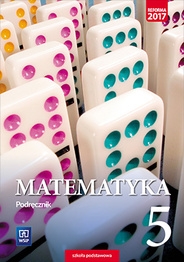 Matematyka. podręcznik Klasa 5. 
Szkoła podstawowa