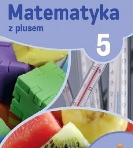 Matematyka SP 5 Z Plusem Zeszyt Ćwiczeń Podst.GWO