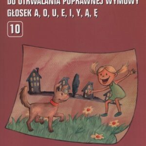 Materiał wyrazowo-obrazkowy do utrwalania popawnej wymowy a o u e i y ą ę