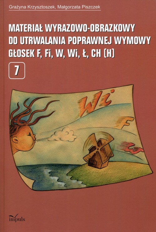 Materiał wyrazowo-obrazkowy do utrwalania poprawnej wymowy głosek f,fi,w,wi,ł,ch,h