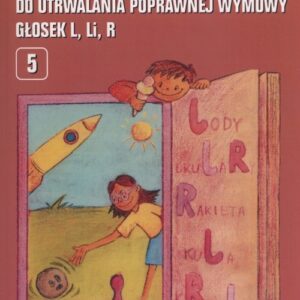 Materiał wyrazowo-obrazkowy do utrwalania poprawnej wymowy głosek l, li, r