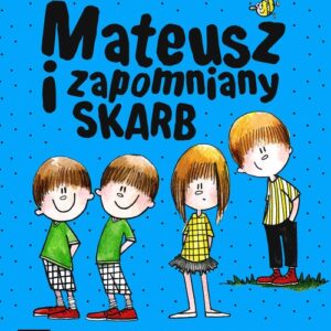 Mateusz i zapomniany skarb