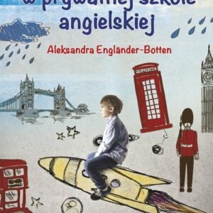 Mateusz w prywatnej szkole angielskiej