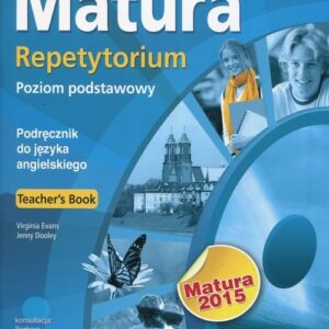 Matura 2015 Repetytorium Teachers Book Poziom podstawowy + CD (Szkoła ponadgimnazjalna)